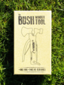 Bush Multi Tool