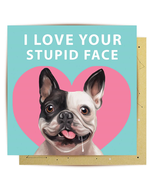 Annoying Dog Love Card