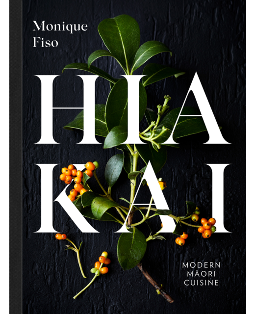 Publisher's Hiakai: Modern Maori Cuisine